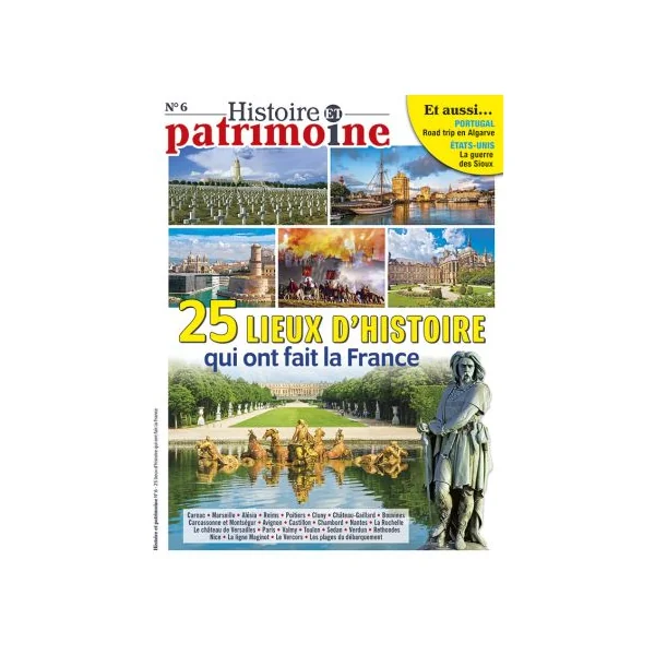 25 lieux d'histoire qui ont fait la France - Histoire et Patrimoine 06