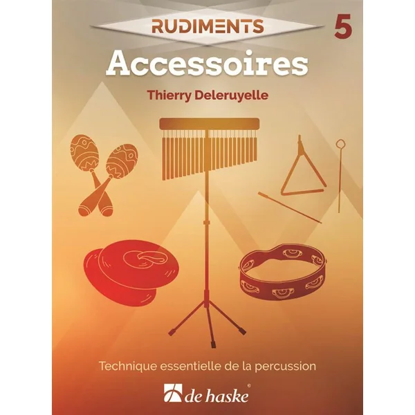 Deleruyelle T. Rudiments 5 - Accessoires