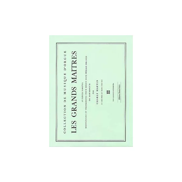 Les Grands Maitres Vol 3 Orgue