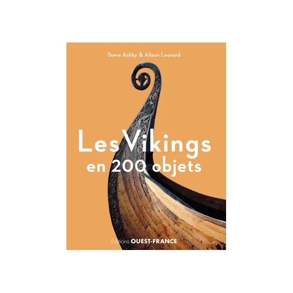 Les Vikings en 200 objets - Steve Ashby