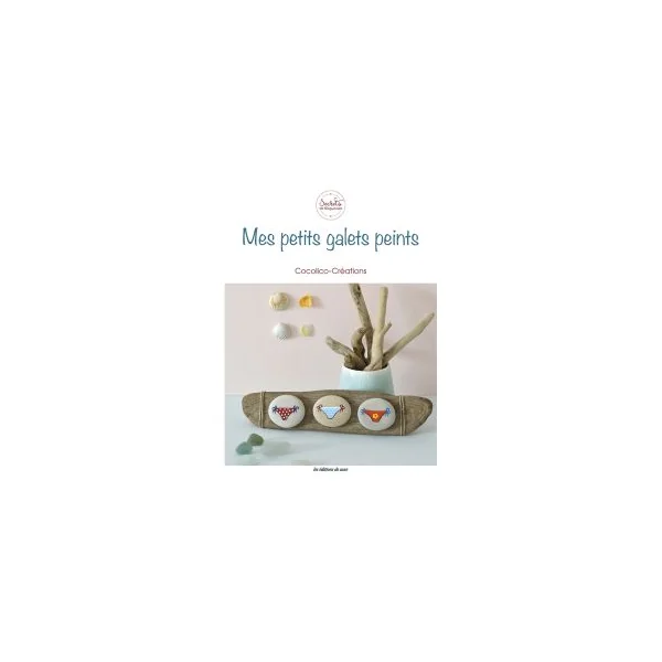 Mes petits galets peints - Cocolico Créations