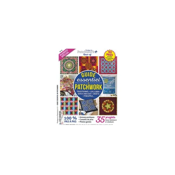 Pratique du Patchwork+ 08 - Guide essentiel du Patchwork numéro spécial Best-Of
