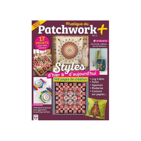 Pratique du Patchwork 2 - Styles d'hier et d'aujourd'hui