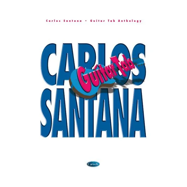 Santana C. Guitar Tab Anthology