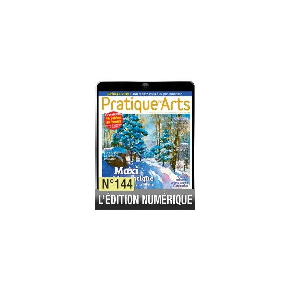 TELECHARGEMENT - Pratique des Arts 144 - Avec un maxi Guide Pratique
